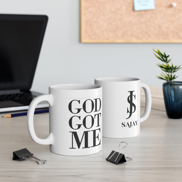 SAJAY / GOD GOT ME Ceramic Mug, (11oz, 15oz)